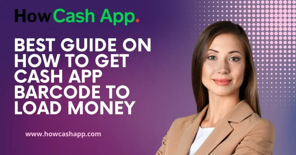 how to get cash app barcode to load money