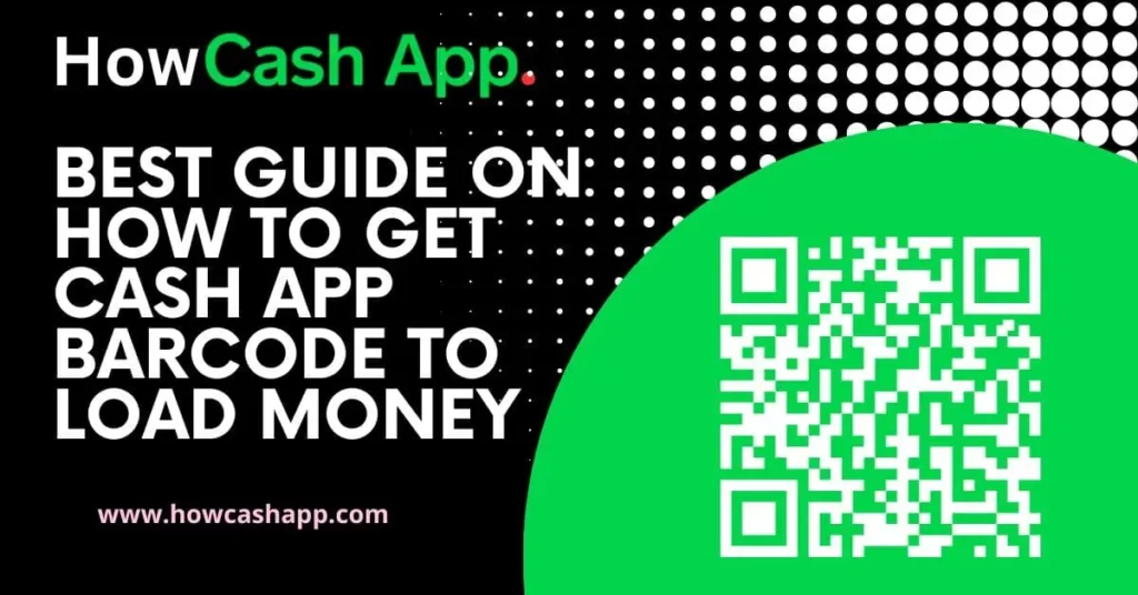 how to get cash app barcode to load money